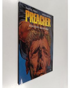 Kirjailijan Garth Ennis & Steve Dillon käytetty kirja Preacher : Alaston kaupunki
