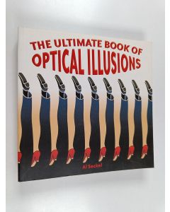 Kirjailijan Al Seckel käytetty kirja The ultimate book of optical illusions