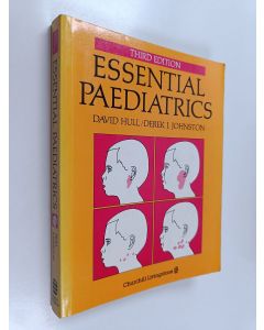 Kirjailijan David Hull käytetty kirja Essential paediatrics