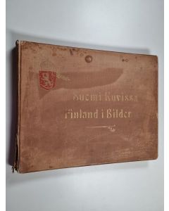 Kirjailijan I. K. Inha käytetty kirja Suomi kuvissa = Finland i bilder = La Finlande pittoresque