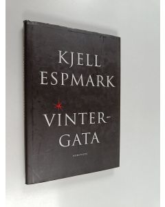 Kirjailijan Kjell Espmark käytetty kirja Vintergata