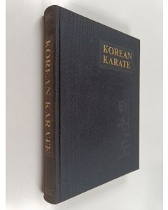 Kirjailijan Sihak Henry Cho käytetty kirja Korean karate : free fighting techniques