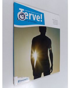 käytetty kirja Terve! :; lukion terveystieto, 3 - Terveys ja tutkimus - Lukion terveystieto - Terveys ja tutkimus