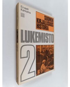 Kirjailijan Esko Ervasti käytetty kirja Suomen kirjallisuushistoria 2 - Lukemisto