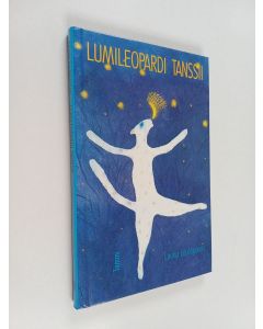 Kirjailijan Leena Laulajainen käytetty kirja Lumileopardi tanssii