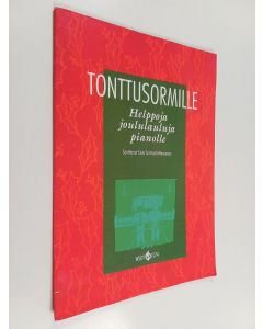 käytetty teos Tonttusormille : helppoja joululauluja pianolle