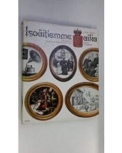 Kirjailijan Lauri Jäntti käytetty kirja Isoäitiemme aika kuvien kertomana = Finland in our grandmothers' day