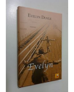 Kirjailijan Evelyn Doyle käytetty kirja Evelyn : tositarina