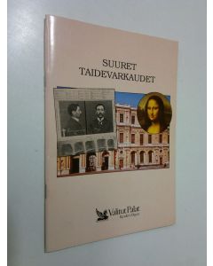 käytetty teos Suuret taidevarkaudet