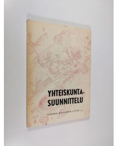 Tekijän Kauko ym. Sipponen  käytetty kirja Yhteiskuntasuunnittelu : Tampereen kesäyliopiston yhteiskuntasuunnittelun seminaarissa 10.-14.6.1963 pidetyt esitelmät ym.