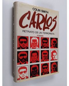 Kirjailijan Colin Smith käytetty kirja Carlos - retrato de un terrorista
