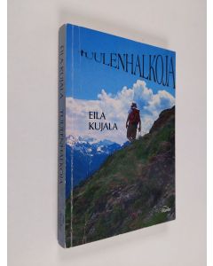 Kirjailijan Eila Kujala käytetty kirja Tuulenhalkoja