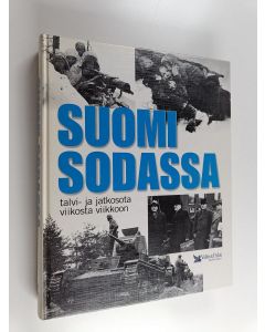 käytetty kirja Suomi sodassa : talvi- ja jatkosota viikosta viikkoon