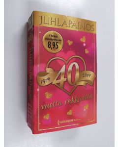 käytetty kirja 40 vuotta rakkautta : 1979-2019 [1] : Mies - pelastava enkeli ; Kukkia ja kosintaa ; Yksi ainoa suukko ; Niin laaja on rakkaus