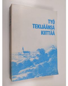 käytetty kirja Työ tekijäänsä kiittää : Pentti Virrankoski 60 vuotta 20.6.1989