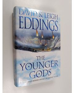 Kirjailijan David Eddings & Leigh Eddings käytetty kirja The Younger Gods