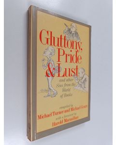 Kirjailijan Michael Geare käytetty kirja Gluttony, Pride and Lust and other sins from the world of books