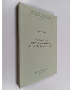 Kirjailijan Arja Hamari käytetty kirja The Negation of Stative Relation Clauses in the Mordvin Languages