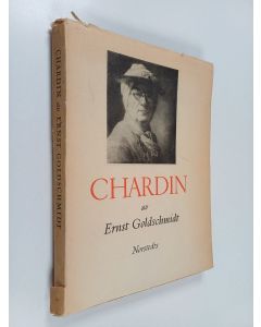 Kirjailijan Ernst Goldschmidt käytetty kirja Jean-Baptiste-Siméon Chardin
