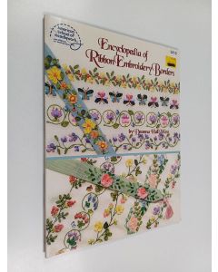 Kirjailijan Deanna Hall West käytetty kirja Encyclopedia of ribbon embroidery borders