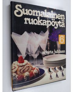 Tekijän Matti Larres  käytetty kirja Suomalainen ruokapöytä 6, Arjesta juhlaan