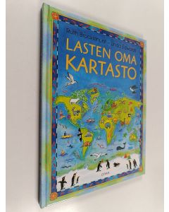 Kirjailijan Ruth Brocklehurst käytetty kirja Lasten oma kartasto