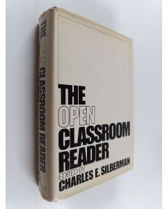 Kirjailijan Charles E. Silberman käytetty kirja The Open Classroom Reader