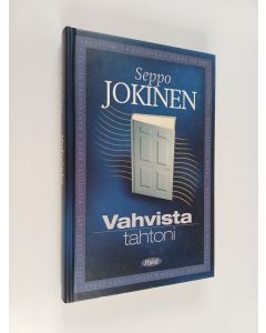 Kirjailijan Seppo Jokinen käytetty kirja Vahvista tahtoni