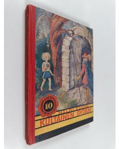 Kirjailijan Helmi Krohn käytetty kirja Kultainen sydän : satuja lapsille