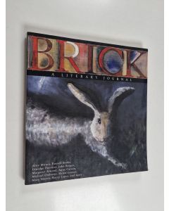 Kirjailijan Michael Ondaatje & Linda Spalding ym. käytetty kirja Brick 65/66 - A Literary Journal