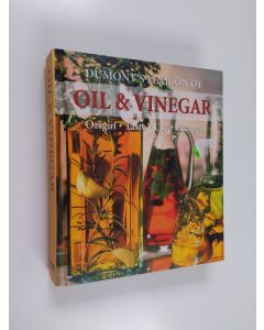 Kirjailijan Anne Iburg käytetty kirja Durmont's Lexicon of Oil and Vinegar