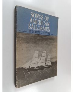 Kirjailijan Joanna C. Colcord käytetty kirja Songs of American Sailormen