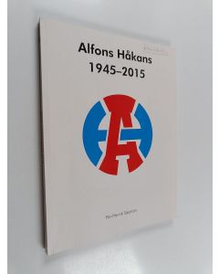 Kirjailijan Pär-Henrik Sjöström käytetty kirja Alfons Håkans 1914-2015 : The Alfons Håkans history