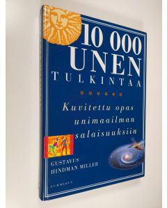 Kirjailijan Gustavus Hindman Miller käytetty kirja 10 000 unen tulkintaa