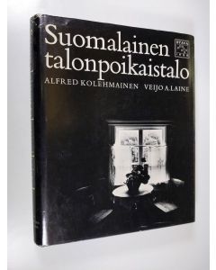 Kirjailijan Alfred Kolehmainen käytetty kirja Suomalainen talonpoikaistalo