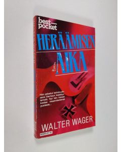 Kirjailijan Walter Wager käytetty kirja Heräämisen aika