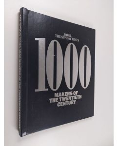 Kirjailijan Godfrey Smith käytetty kirja 1000 Makers of the Twentieth Century