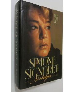 Kirjailijan Simone Signoret käytetty kirja Nostalgia