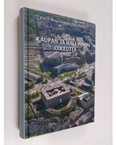 Kirjailijan Kalevi Suojanen käytetty kirja Opi kaupan ja hallinnon oikeutta