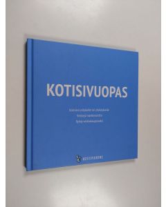 käytetty kirja Kotisivuopas : kotisivut yritykselle tai yhdistykselle ; vinkkejä markkinointiin ; ryhdy verkkokauppiaaksi