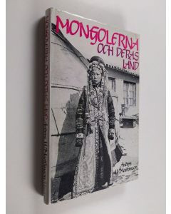 Kirjailijan Anders W. Marthinson käytetty kirja Mongolerna och deras land