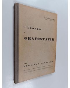 Kirjailijan Martin Lien käytetty kirja Lärobok i grafostatik för högre tekniska läroverk