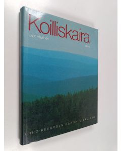 Kirjailijan Urpo Häyrinen käytetty kirja Koilliskaira : Urho Kekkosen kansallispuisto