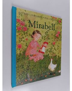 Kirjailijan Astrid Lindgren & Pija Lindenbaum käytetty kirja Mirabell (ERINOMAINEN)