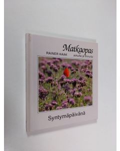 Kirjailijan Rainer Haak käytetty kirja Syntymäpäivänä