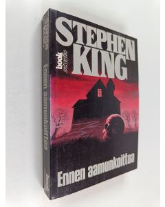 Kirjailijan Stephen King käytetty kirja Ennen aamunkoittoa