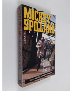 Kirjailijan Mickey Spillane käytetty kirja Kiero juttu, Mike Hammer : Jännitysromaani