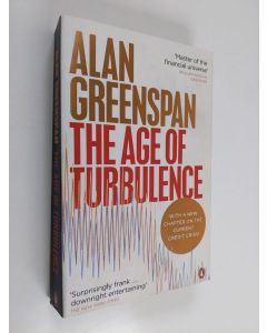 Kirjailijan Alan Greenspan käytetty kirja The age of turbulence : adventures in a new world