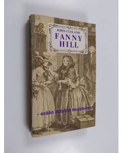 Kirjailijan John Cleland käytetty kirja Fanny Hill - erään ilotytön muistelmat