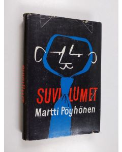 Kirjailijan Martti Pöyhönen käytetty kirja Suvilumet
